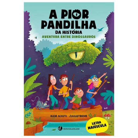 Livro A Pior Pandilha da História aventura dinos