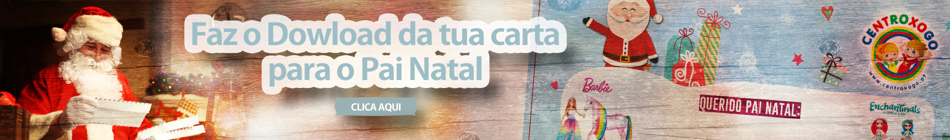 Não deixes para a ultima hora, Faz já o Download da Carta de Natal, e diz-lhe que te portas-te muito bem! 