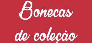 comprar bonecas de coleção online