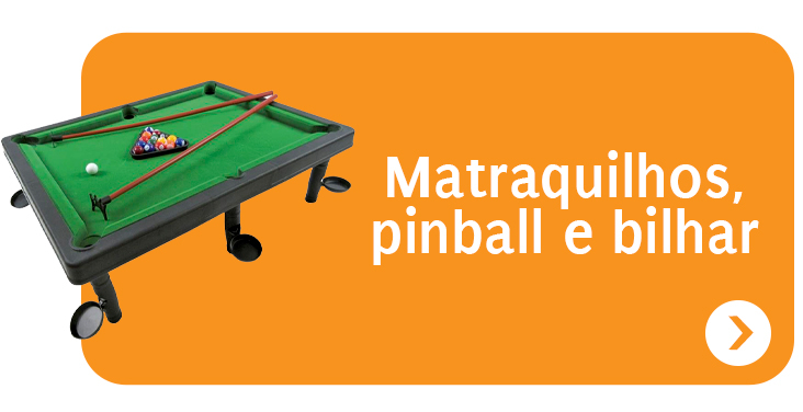 Matrquilhos, Pinball e Bilhar