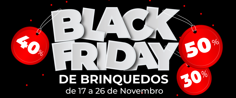 Black Friday de jogos e brinquedos Online