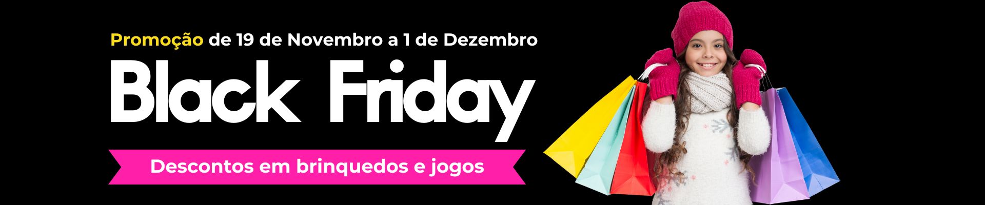 Brinquedos e jogos com descontos black friday catálogo de brinquedos e jogos blck friday