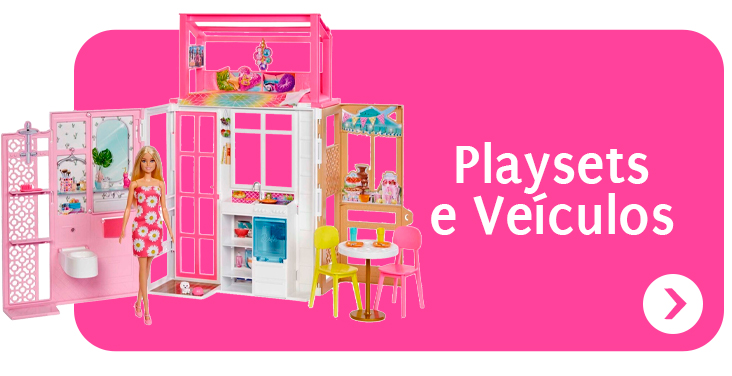 Casa da Barbie, Playsets e veiculos